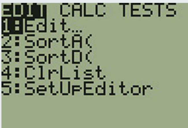 Figure 2.7.5 — TI-83/84 screen showing the STAT menu with EDIT highlighted and 1:Edit selected.